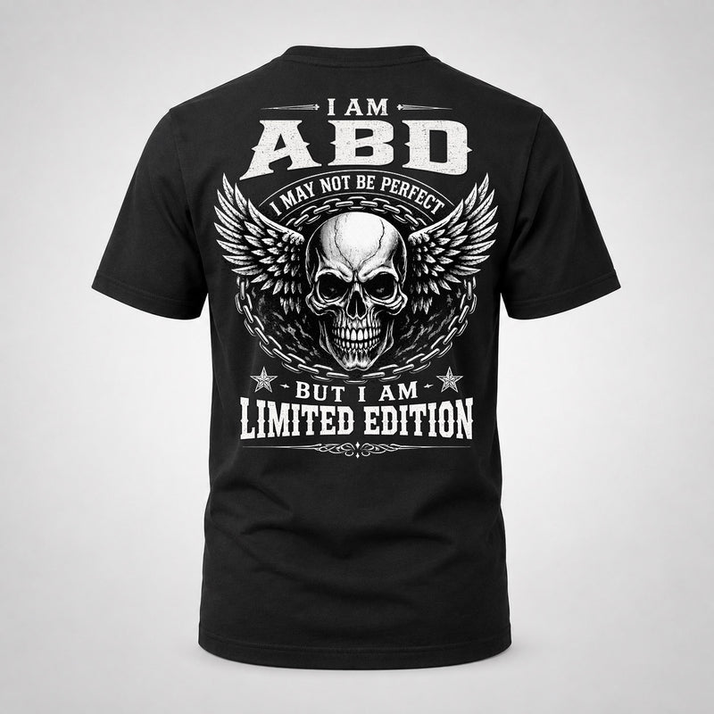 ABD P01-K24-229 – Personalized Skull Graphic Apparel “I Am NAME I May Not Be Perfect But I Am Limited Edition”