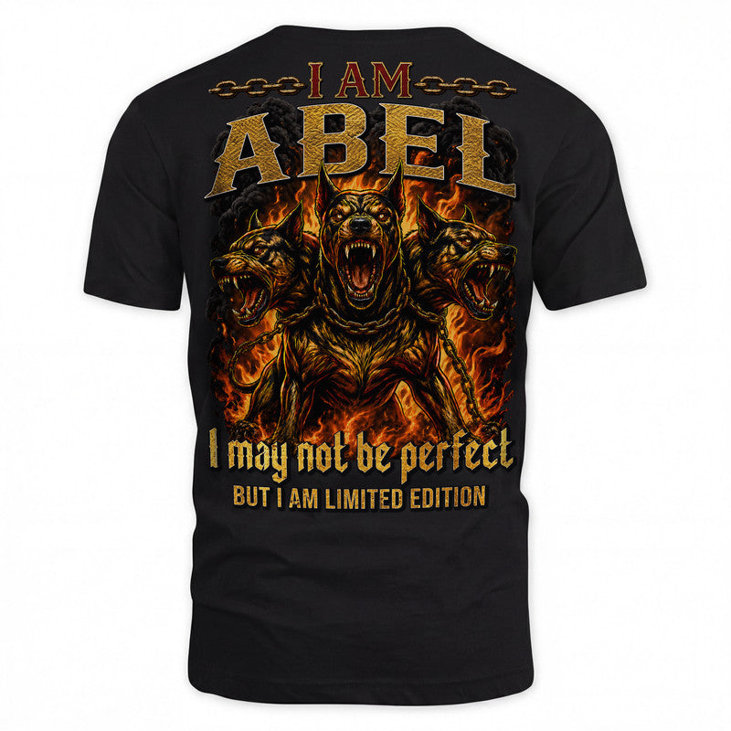 ABEL MP88-F2-168–Personalized Bold Quote Apparel “I Am NAME I May Not Be Perfect But I Am Limited Edition
