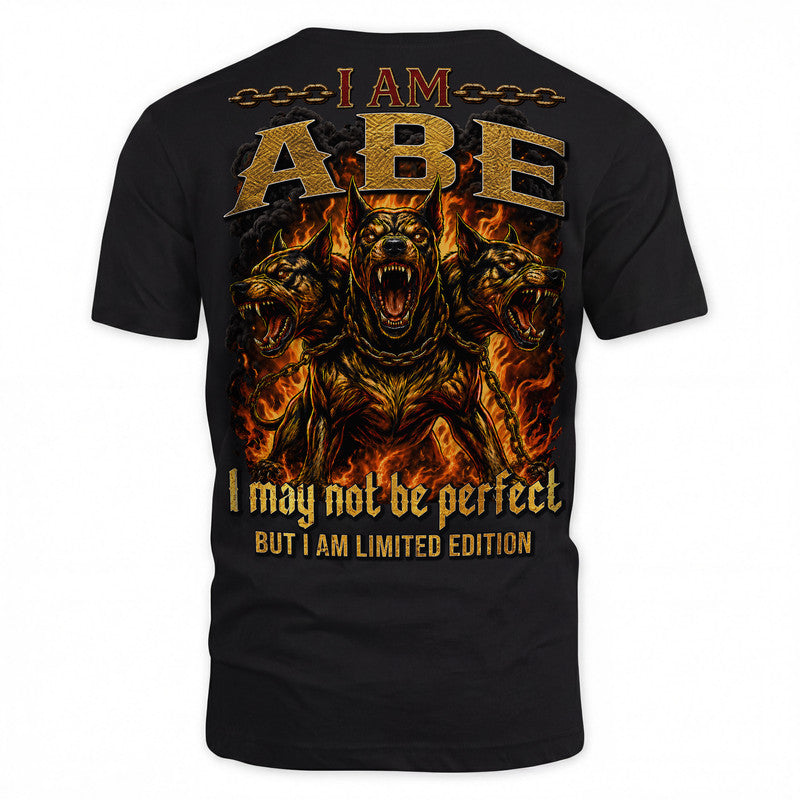 ABE MP88-F2-168–Personalized Bold Quote Apparel “I Am NAME I May Not Be Perfect But I Am Limited Edition
