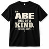 ABE P6-K4-228 Personalized Funny Quote Apparel “I’m NAME – One of a Kind, Never a Copy”