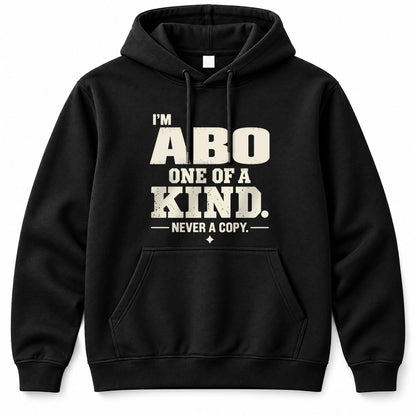 ABO P6-K4-228 Personalized Funny Quote Apparel “I’m NAME – One of a Kind, Never a Copy”