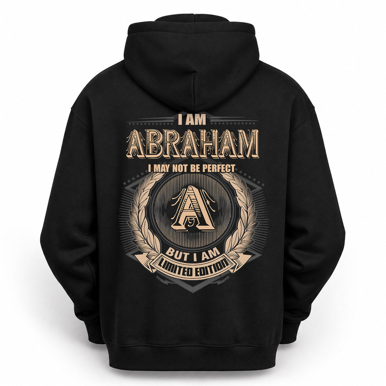 ABRAHAM PH55-T25-Personalized Name Quote Apparel “I Am NAME May Not Be Perfect But I Am Limited Edition”