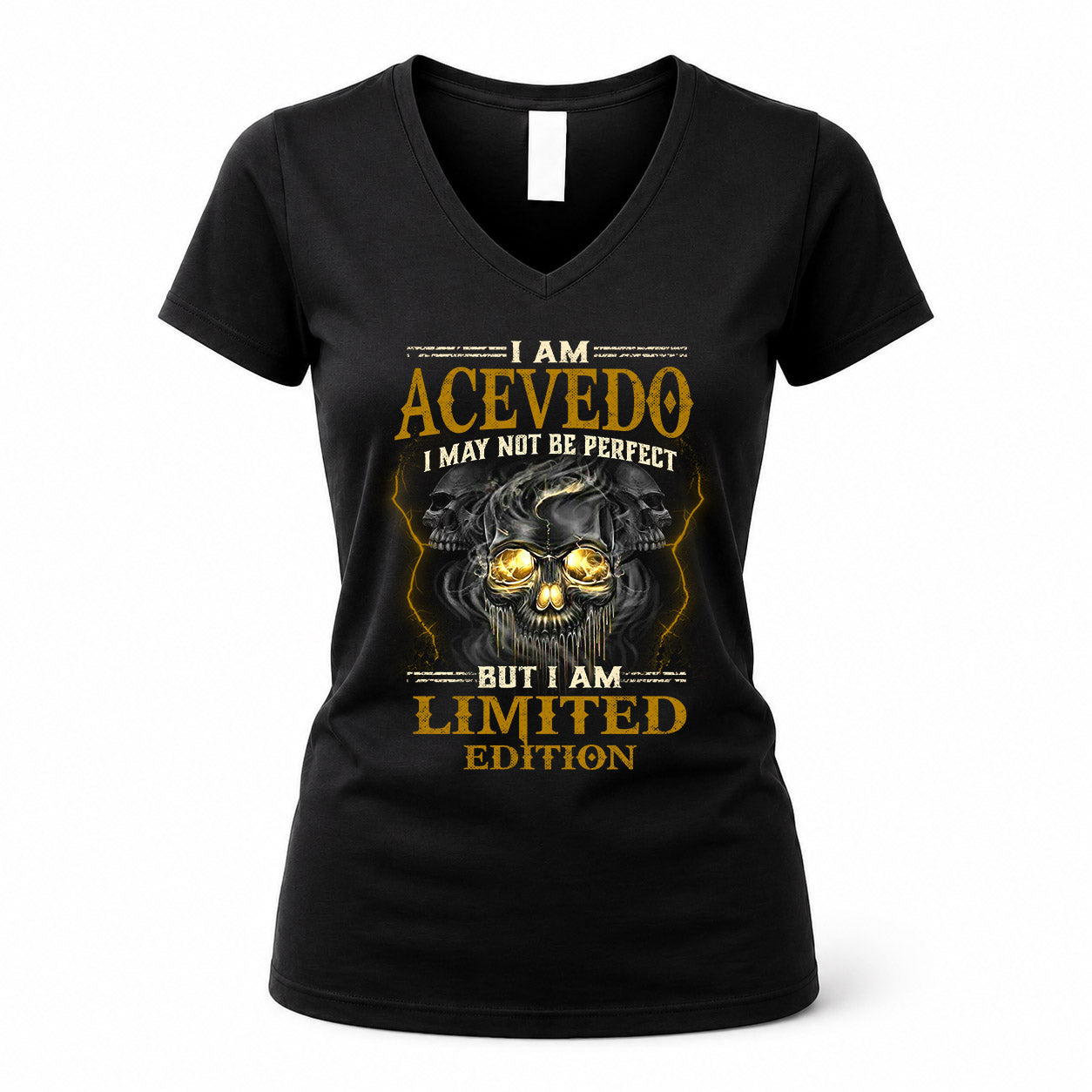 ACEVEDO LM66-K04-125 - NAME NAME I May Not Be Perfect But I Am Limited Edition