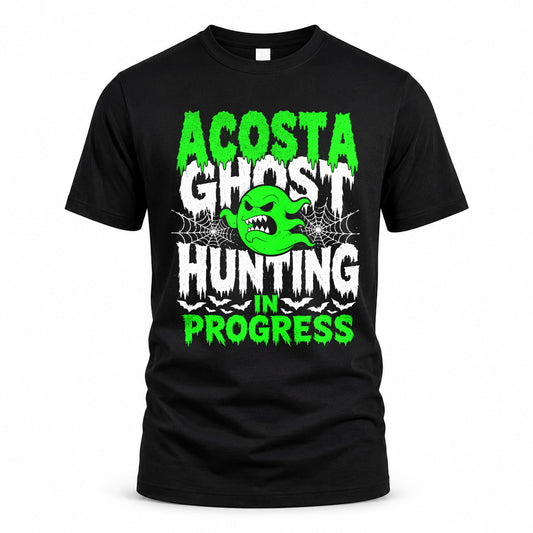 ACOSTA HW22-K06-109 - NAME Ghost Hunting In Progress Personalized Halloween Shirt