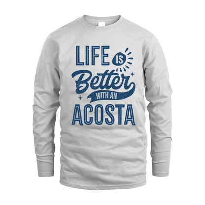 ACOSTA HH88-K2–Personalized Name Quote T-Shirt Life Is Better With Unisex Gift