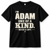 ADAM P6-K4-228 Personalized Funny Quote Apparel “I’m NAME – One of a Kind, Never a Copy”