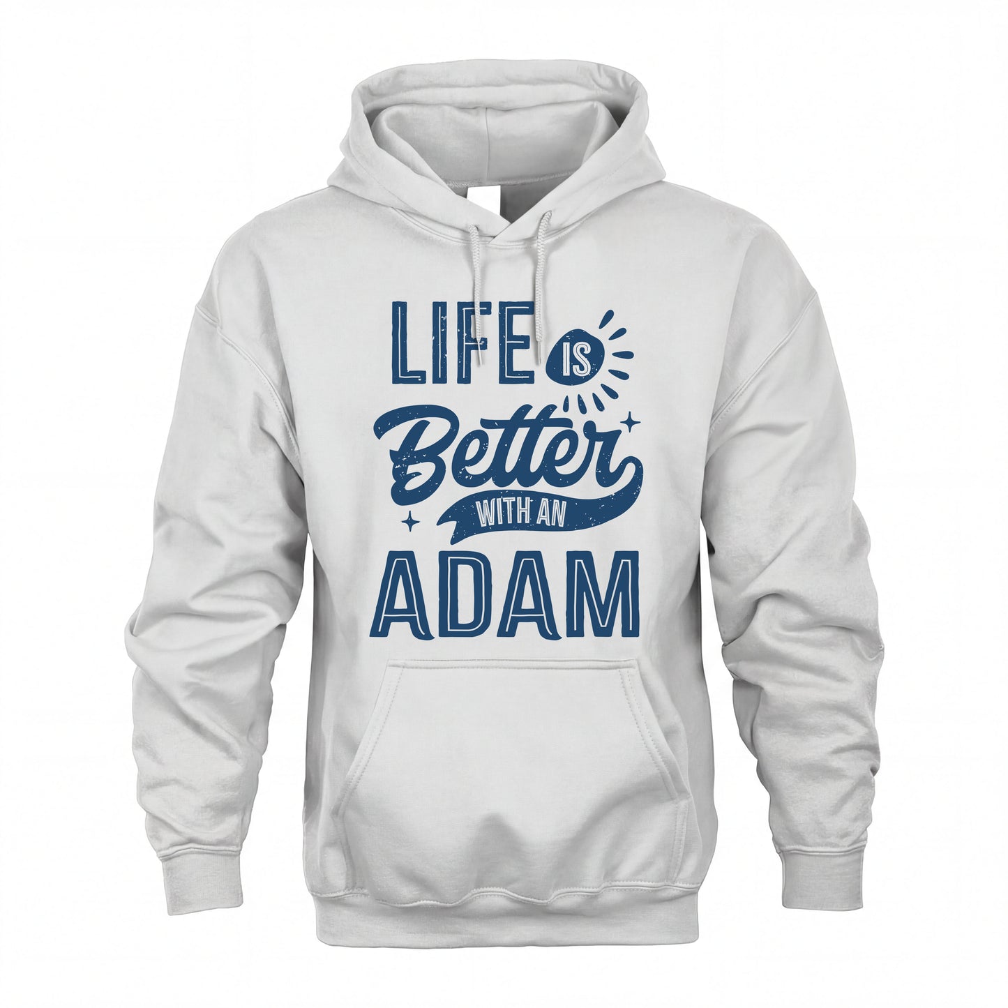 ADAM HH88-K2–Personalized Name Quote T-Shirt Life Is Better With Unisex Gift