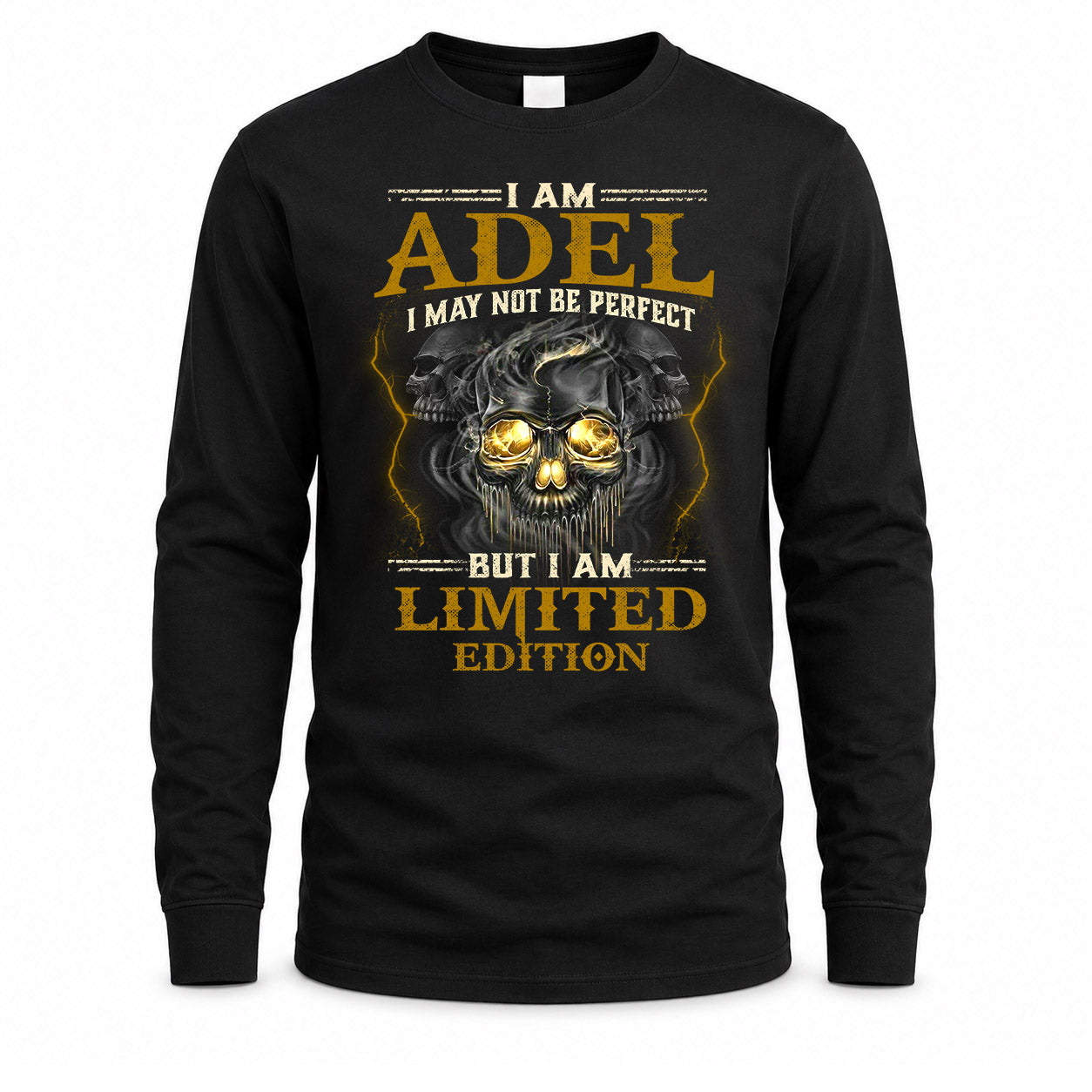 ADEL LM66-K04-125 - NAME NAME I May Not Be Perfect But I Am Limited Edition