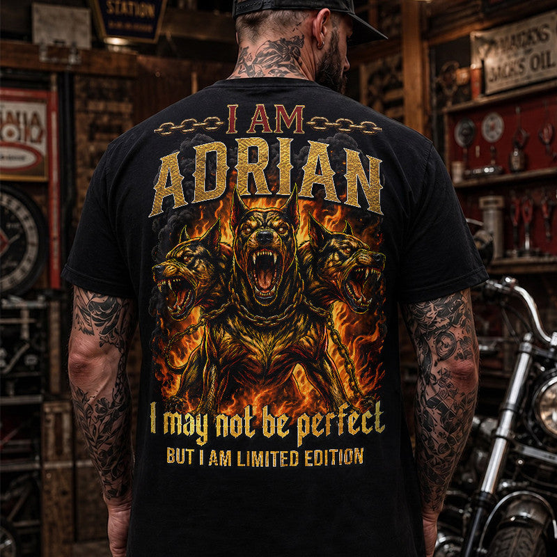 ADRIAN MP88-F2-168–Personalized Bold Quote Apparel “I Am NAME I May Not Be Perfect But I Am Limited Edition