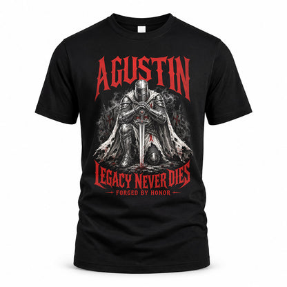 AGUSTIN HS90-K04-109 - NAME Legacy Never Dies Forged By Honor Personalized Knight