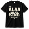 ALAA P6-K4-228 Personalized Funny Quote Apparel “I’m NAME – One of a Kind, Never a Copy”