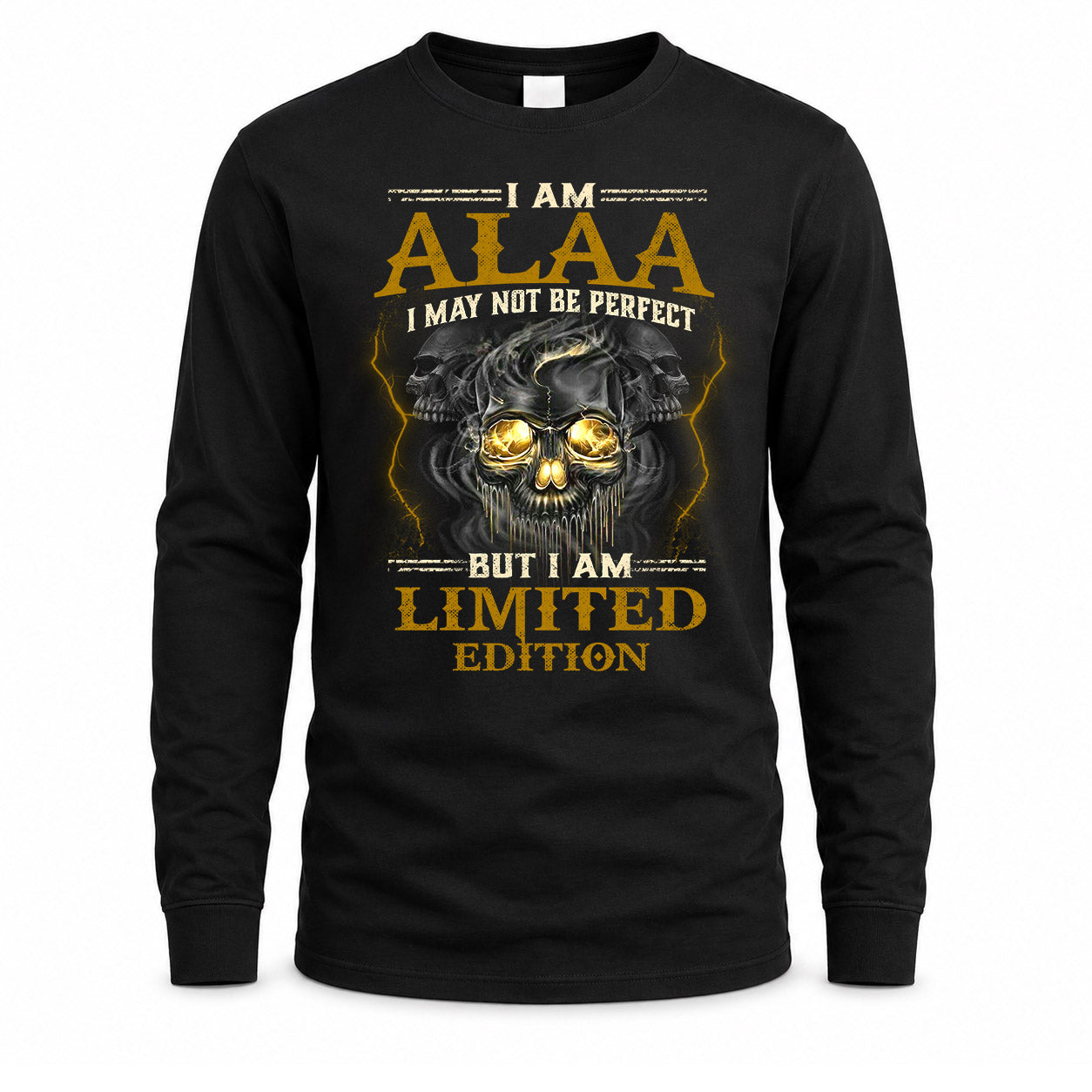 ALAA LM66-K04-125 - NAME NAME I May Not Be Perfect But I Am Limited Edition