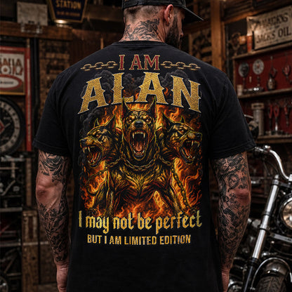 ALAN MP88-F2-168–Personalized Bold Quote Apparel “I Am NAME I May Not Be Perfect But I Am Limited Edition