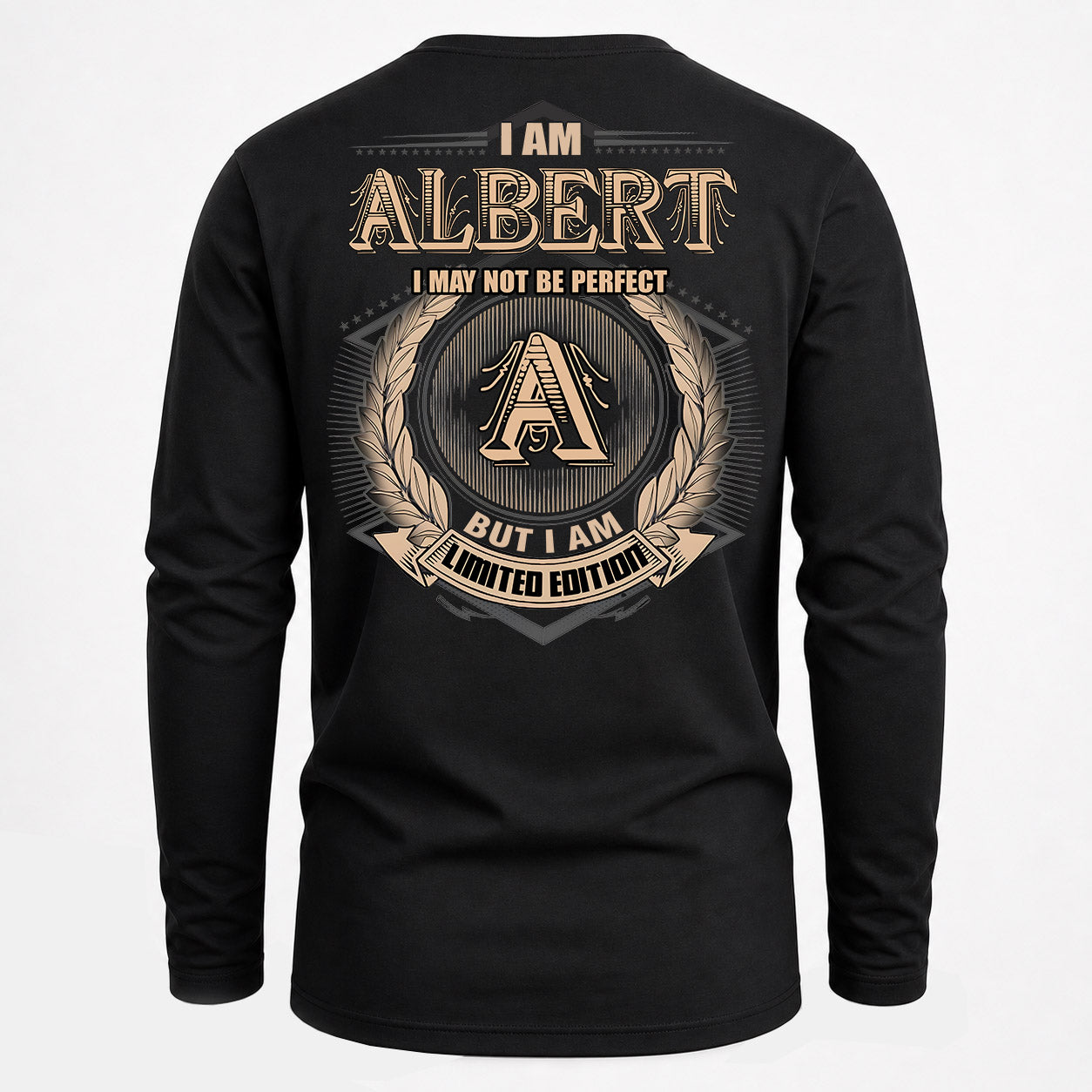 ALBERT PH55-T25-Personalized Name Quote Apparel “I Am NAME May Not Be Perfect But I Am Limited Edition”