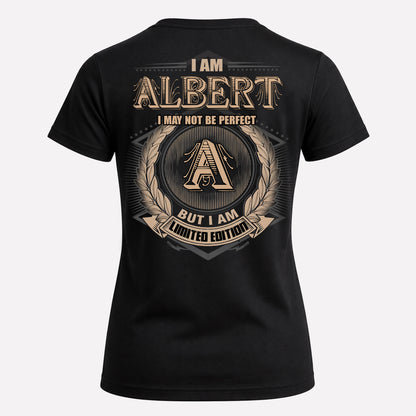 ALBERT PH55-T25-Personalized Name Quote Apparel “I Am NAME May Not Be Perfect But I Am Limited Edition”