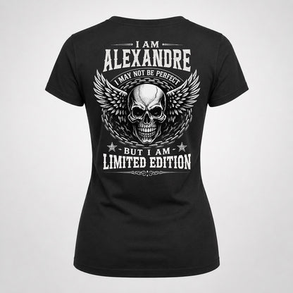 ALEXANDRE P01-K24-229 – Personalized Skull Graphic Apparel “I Am NAME I May Not Be Perfect But I Am Limited Edition”
