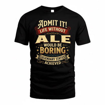 ALE TP65-K5-268–Personalized Funny Quote Apparel “Life Without NAME Would Be Boring”