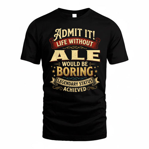 ALE TP65-K5-268–Personalized Funny Quote Apparel “Life Without NAME Would Be Boring”