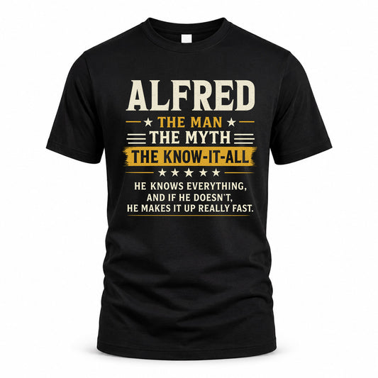 ALFRED TM90-K04-125 - NAME Legendary Know-It-All Personalized Funny Shirt