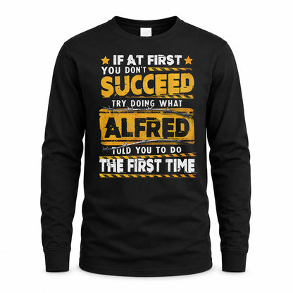 ALFRED TP22-K11-109 - Personalized Funny Quote Apparel “If At First You Don’t Succeed, Try Doing What WANG Told You To Do The First Time”