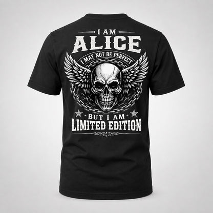 ALICE P01-K24-229 – Personalized Skull Graphic Apparel “I Am NAME I May Not Be Perfect But I Am Limited Edition”