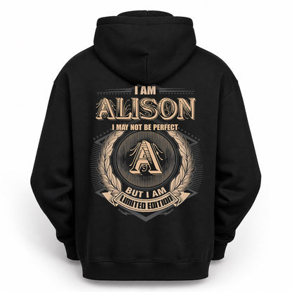 ALISON PH55-T25-Personalized Name Quote Apparel “I Am NAME May Not Be Perfect But I Am Limited Edition”