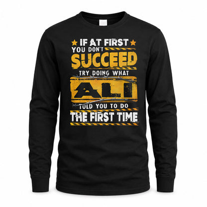 ALI TP22-K11-109 - Personalized Funny Quote Apparel “If At First You Don’t Succeed, Try Doing What WANG Told You To Do The First Time”
