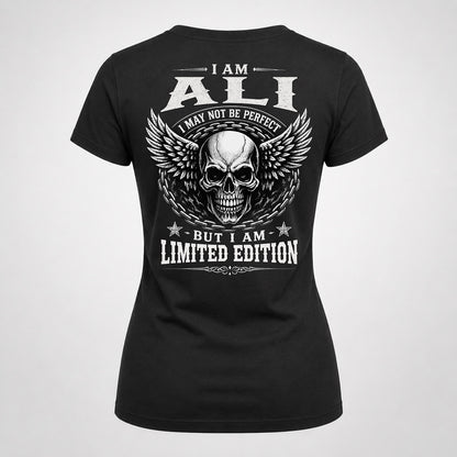 ALI P01-K24-229 – Personalized Skull Graphic Apparel “I Am NAME I May Not Be Perfect But I Am Limited Edition”