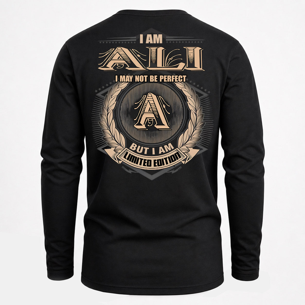 ALI PH55-T25-Personalized Name Quote Apparel “I Am NAME May Not Be Perfect But I Am Limited Edition”