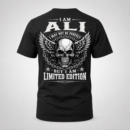 ALI P01-K24-229 – Personalized Skull Graphic Apparel “I Am NAME I May Not Be Perfect But I Am Limited Edition”