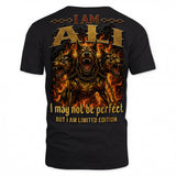 ALI MP88-F2-168–Personalized Bold Quote Apparel “I Am NAME I May Not Be Perfect But I Am Limited Edition