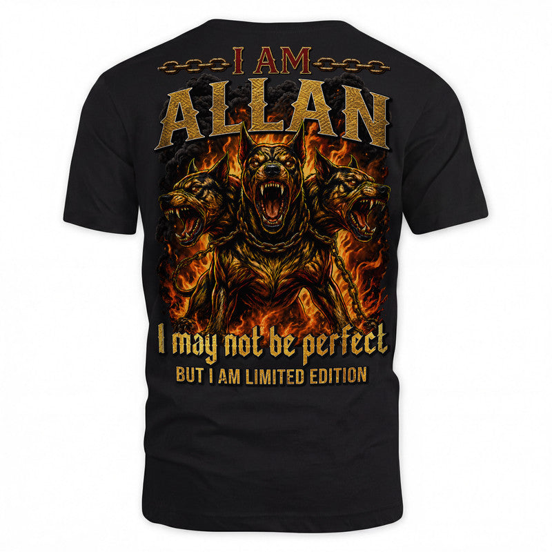 ALLAN MP88-F2-168–Personalized Bold Quote Apparel “I Am NAME I May Not Be Perfect But I Am Limited Edition