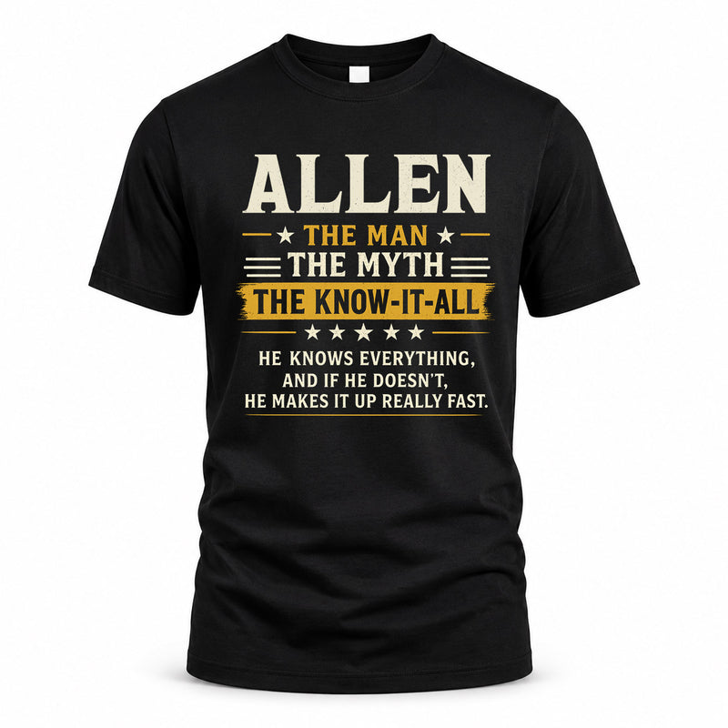 ALLEN TM90-K04-125 - NAME Legendary Know-It-All Personalized Funny Shirt