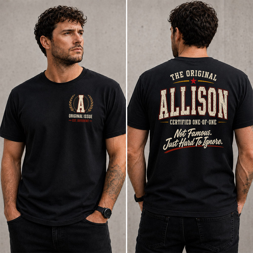 ALLISON W68-F2-168 – Personalized Original Issue Apparel “The Original NAME Certified One-of-One"
