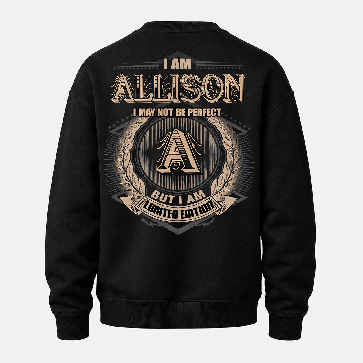 ALLISON PH55-T25-Personalized Name Quote Apparel “I Am NAME May Not Be Perfect But I Am Limited Edition”