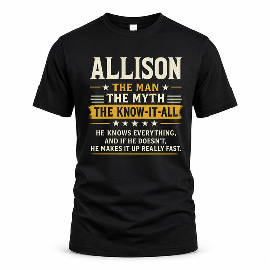 ALLISON TM90-K04-125 - NAME Legendary Know-It-All Personalized Funny Shirt