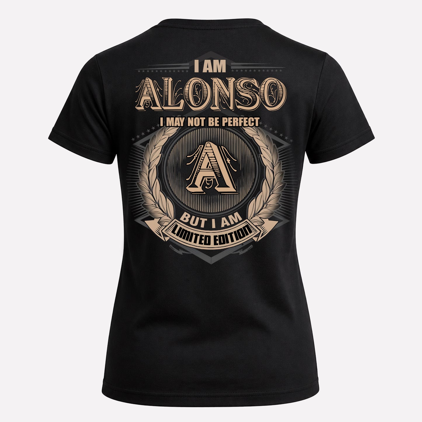 ALONSO PH55-T25-Personalized Name Quote Apparel “I Am NAME May Not Be Perfect But I Am Limited Edition”
