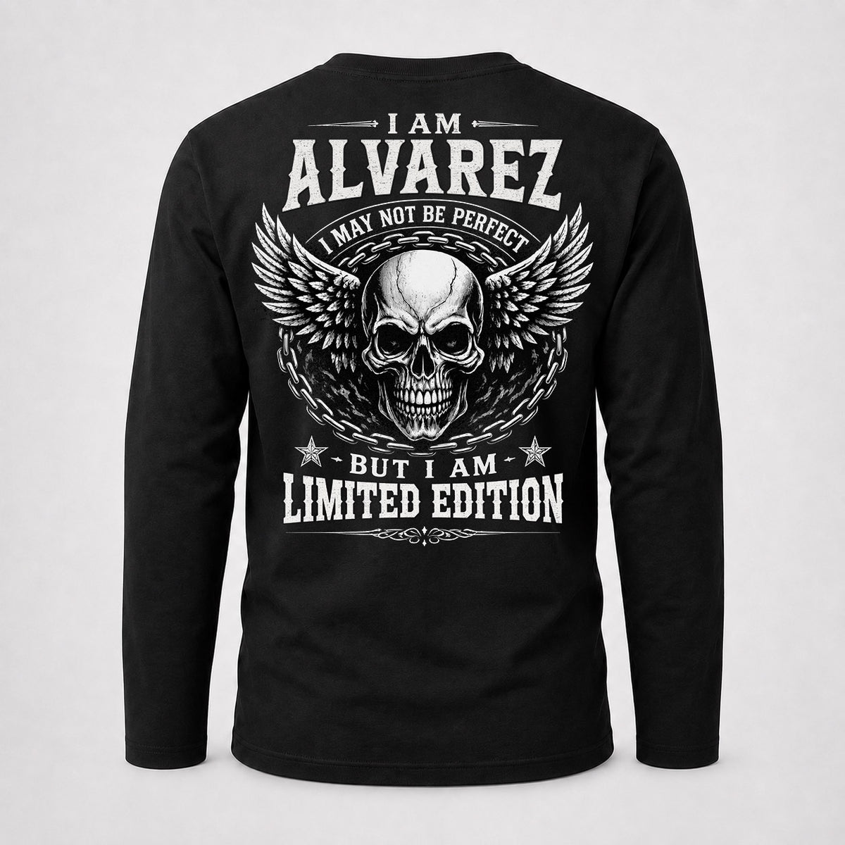ALVAREZ P01-K24-229 – Personalized Skull Graphic Apparel “I Am NAME I May Not Be Perfect But I Am Limited Edition”