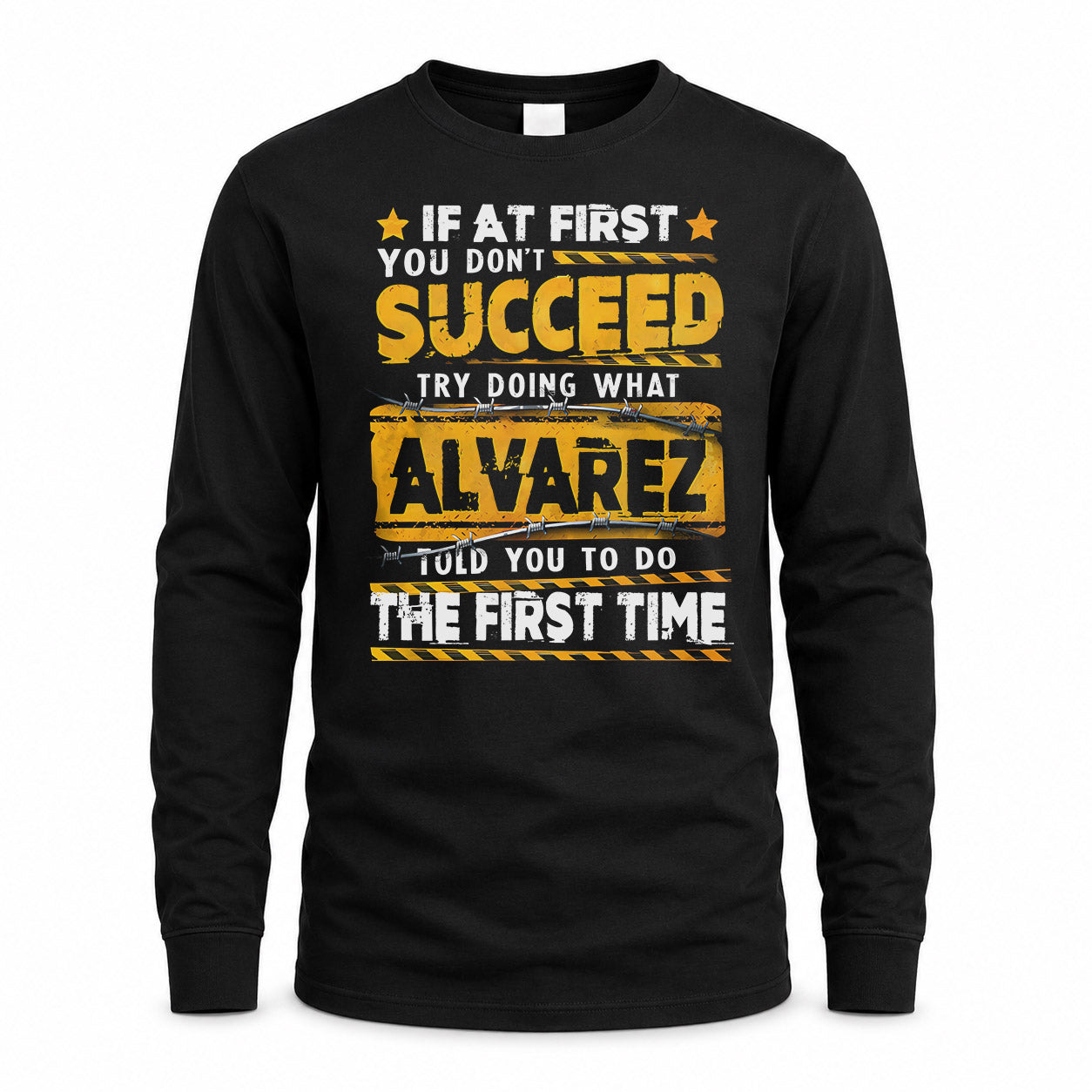 ALVAREZ TP22-K11-109 - Personalized Funny Quote Apparel “If At First You Don’t Succeed, Try Doing What WANG Told You To Do The First Time”