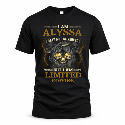 ALYSSA LM66-K04-125 - NAME NAME I May Not Be Perfect But I Am Limited Edition