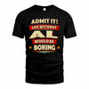 AL PH88-K2-106–Personalized Funny Quote Apparel “Life Without NAME Would Be Boring”
