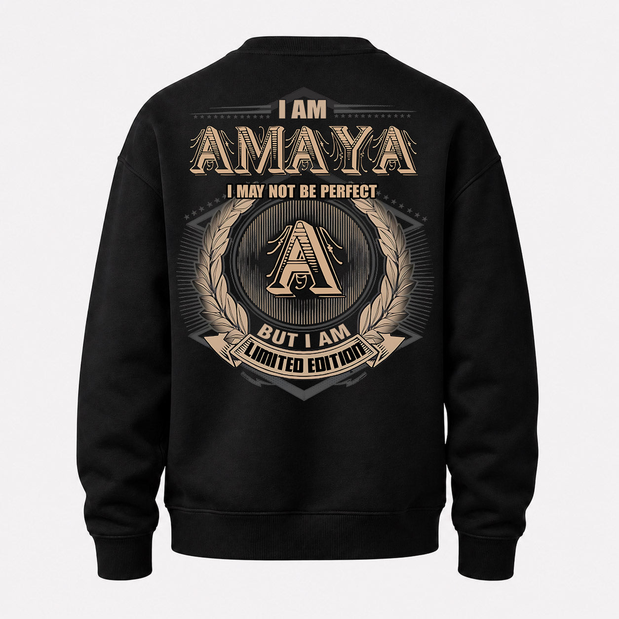 AMAYA PH55-T25-Personalized Name Quote Apparel “I Am NAME May Not Be Perfect But I Am Limited Edition”