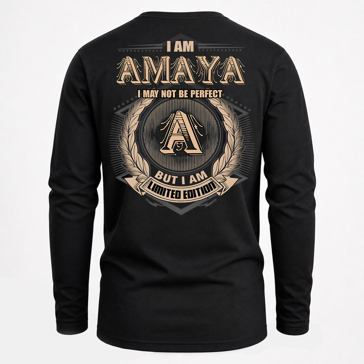 AMAYA PH55-T25-Personalized Name Quote Apparel “I Am NAME May Not Be Perfect But I Am Limited Edition”