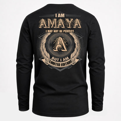 AMAYA PH55-T25-Personalized Name Quote Apparel “I Am NAME May Not Be Perfect But I Am Limited Edition”