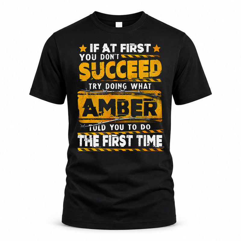 AMBER TP22-K11-109 - Personalized Funny Quote Apparel “If At First You Don’t Succeed, Try Doing What WANG Told You To Do The First Time”