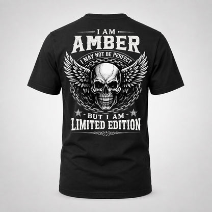 AMBER P01-K24-229 – Personalized Skull Graphic Apparel “I Am NAME I May Not Be Perfect But I Am Limited Edition”