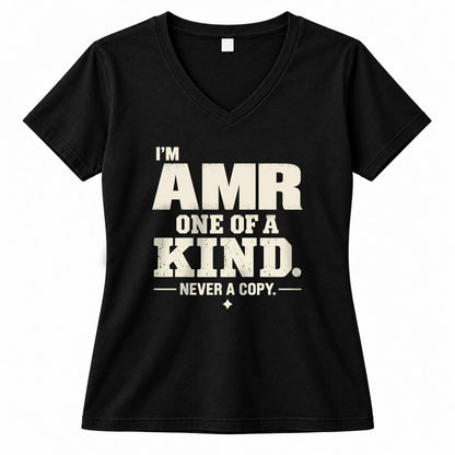 AMR P6-K4-228 Personalized Funny Quote Apparel “I’m NAME – One of a Kind, Never a Copy”