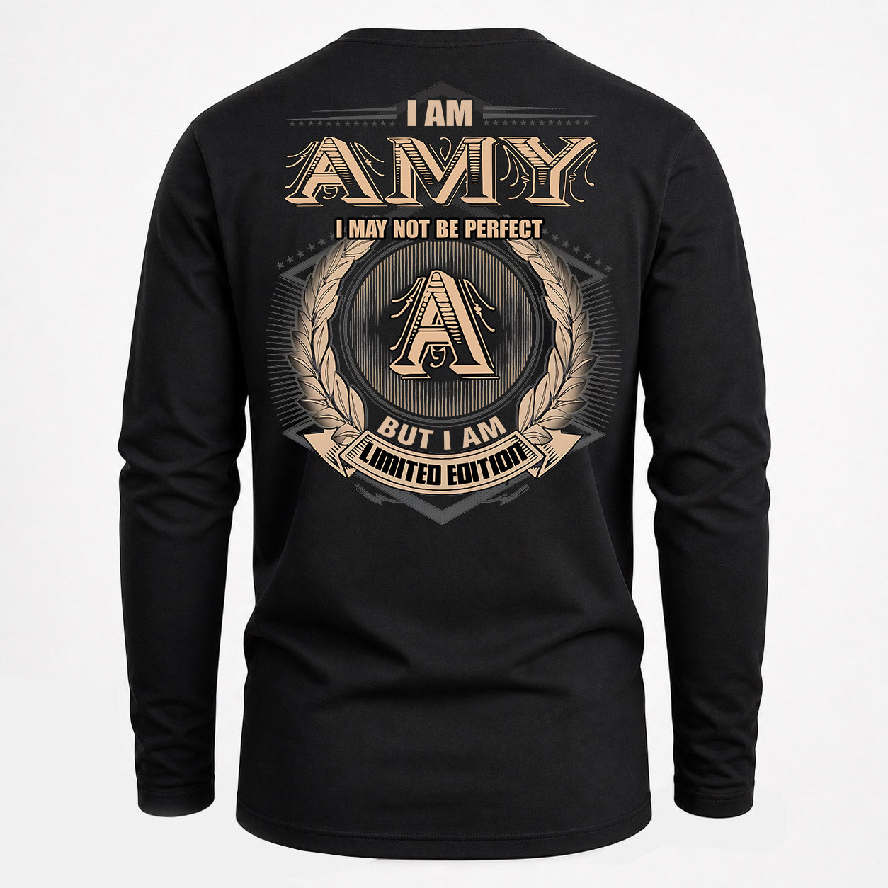 AMY PH55-T25-Personalized Name Quote Apparel “I Am NAME May Not Be Perfect But I Am Limited Edition”