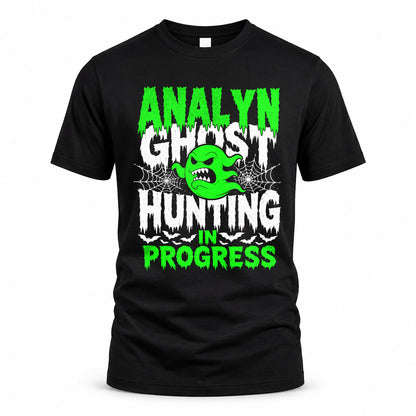 ANALYN HW22-K06-109 - NAME Ghost Hunting In Progress Personalized Halloween Shirt
