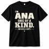ANA P6-K4-228 Personalized Funny Quote Apparel “I’m NAME – One of a Kind, Never a Copy”